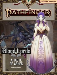 Pathfinder RPG (Second Edition): Adventure Path #185: A Taste of Ashes (Blood Lords 5 of 6)